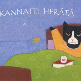 Kannatti herätä
